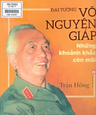 1587460340-h-400-“Đại tướng Võ Nguyên Giáp – Những khoảnh khắc còn mãi”.jpg